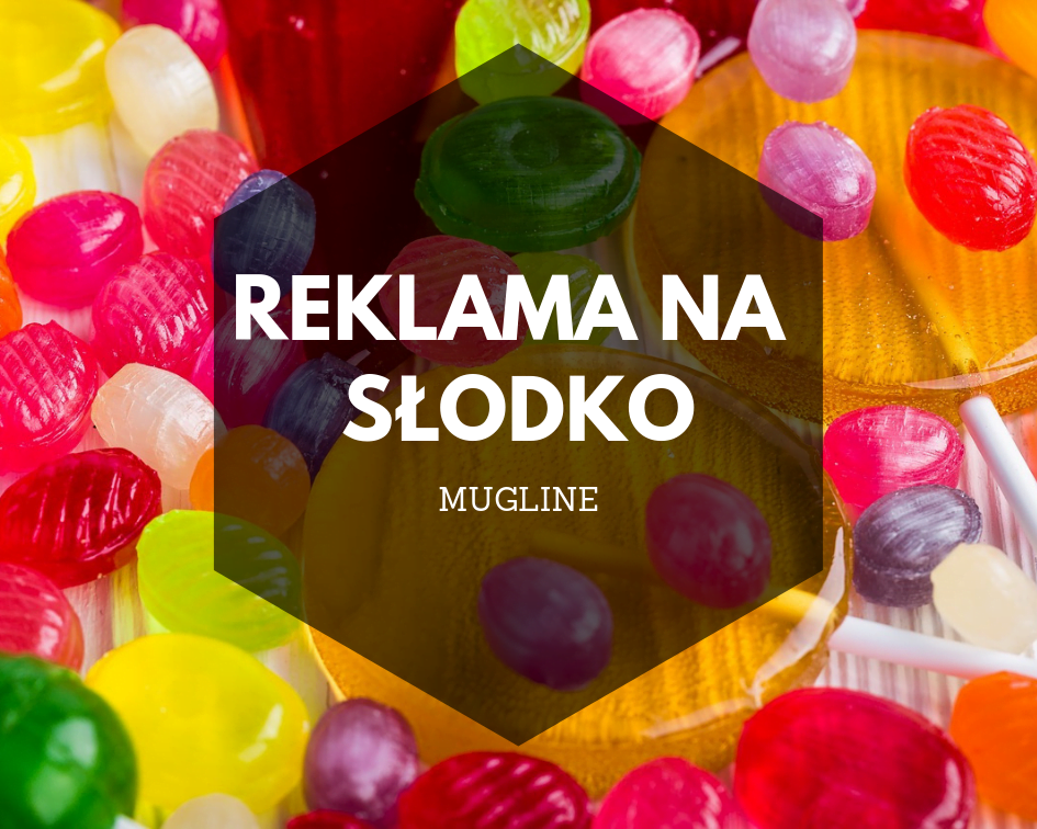 Reklama na słodko, czyli atrakcyjne rozwiązanie reklamowe